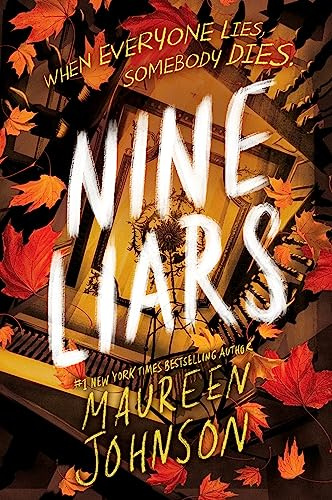 Nine Liars: A Captivating YA Mystery About Detective Stevie Bell Solving a Deadly Cold Case in England (Truly Devious)