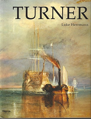 Turner: Paintings, Watercolours, Prints and Drawings