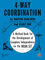 4-Way Coordination: A Method Book for the Development of Complete Independence on the Drum Set