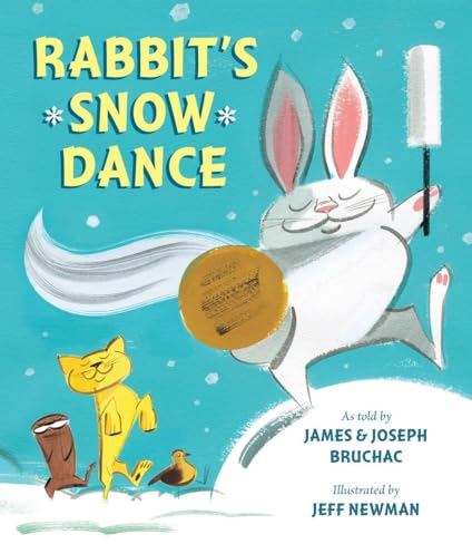 Rabbit's Snow Dance: A Traditional Iroquois Story