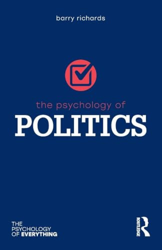 POLITICS (The Psychology of Everything)