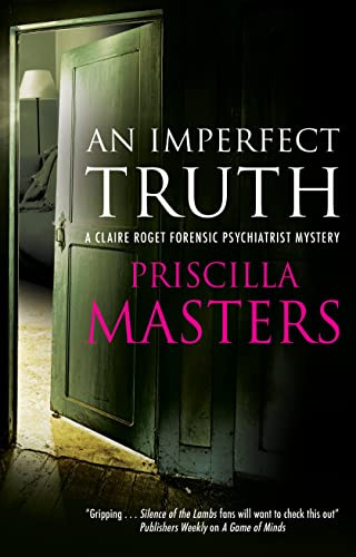 An Imperfect Truth: 4 (A Claire Roget Forensic Psychiatrist Mystery)