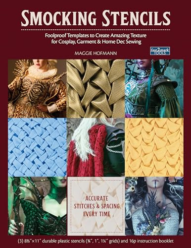 Smocking Stencils: Foolproof templates to create amazing texture for cosplay, garment & home dec sewing (Fast2mark)