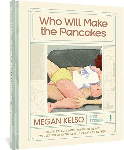 Who Will Make the Pancakes: Five Stories