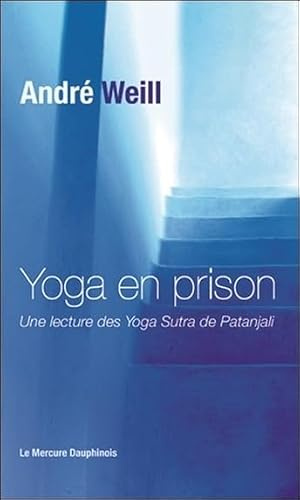 Yoga en prison - Une lecture des Yoga Sutra de Patanjali