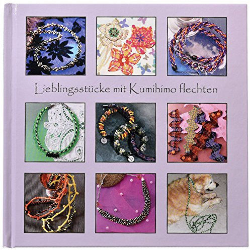 Lieblingsstücke mit Kumihimo flechten <- für Mobidai® und Mobidai® XL-Stretch