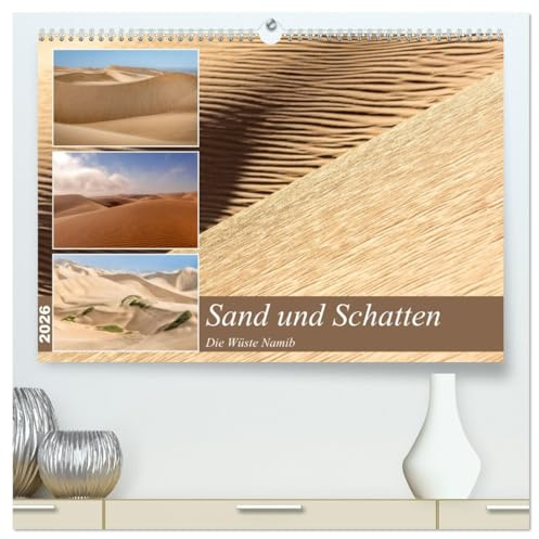 Sand und Schatten (hochwertiger Premium Wandkalender 2026 DIN A2 quer), Kunstdruck in Hochglanz: Über die Magie der Wüste Namib (CALVENDO Natur)