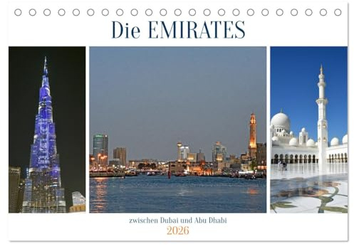 Die EMIRATES zwischen Dubai und Abu Dhabi (Tischkalender 2026 DIN A5 quer), CALVENDO Monatskalender: Bilder von beeindruckenden Bauwerken und ... am Persischen Golf (CALVENDO Orte)