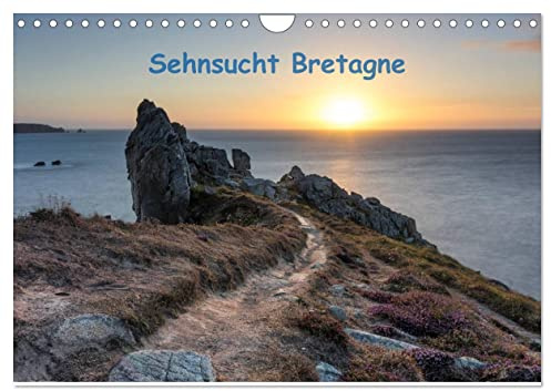 Sehnsucht Bretagne (Wandkalender 2026 DIN A4 quer), CALVENDO Monatskalender: Diese Bilder zeigen einen kleinen Ausschnitt von der Vielfältigkeit der Bretagne. (CALVENDO Orte)