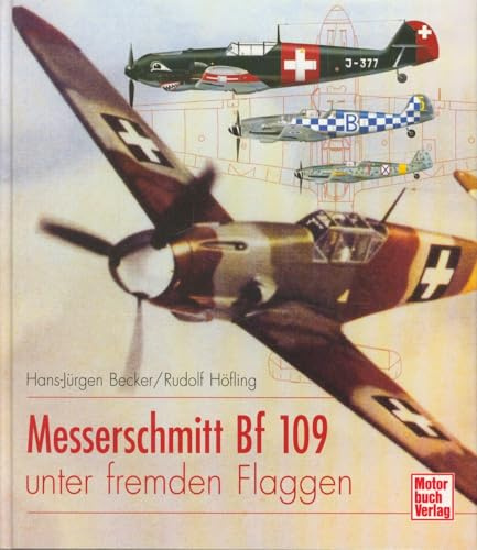 Messerschmitt Bf 109 unter fremden Flaggen