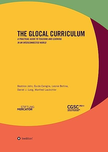 The Glocal Curriculum: A Practical Guide to Teaching and Learning in an Interconnected World