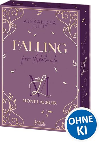 Mont Lacroix (Band 2) - Falling for Adelaide: Willkommen zurück im exklusiven Luxushotel in den Alpen - High Society x Fake Dating - Mit Farbschnitt und Charakterkarte in der 1. Auflage
