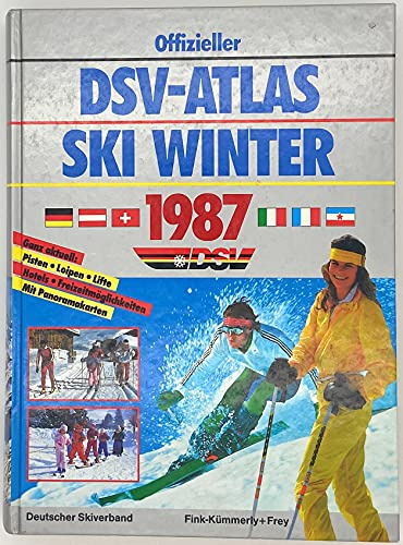 DSV-Atlas Ski-Winter 1987. Ski-Alpin und Langlauf-Loipen