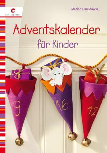 Adventskalender für Kinder: Mit Vorlagenbogen