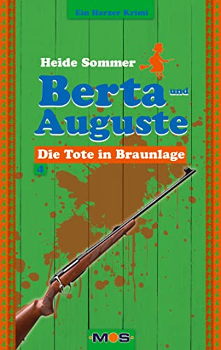 BERTA UND AUGUSTE: Die Tote in Braunlage