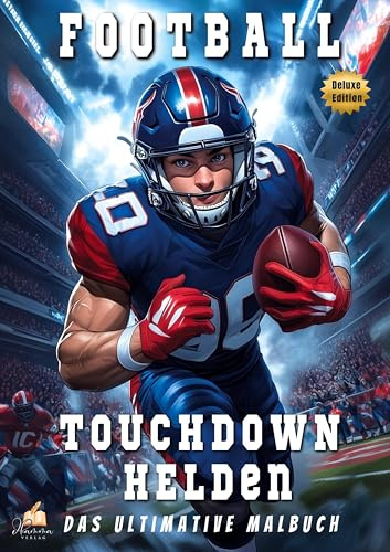 Touchdown-Helden – Das ultimative American-Football-Malbuch mit 53 eindrucksvollen Porträts für Kinder ab 8 Jahren (Deluxe Edition): Entdecke die ... – mit Spielersteckbriefen! (Sport Malbücher)