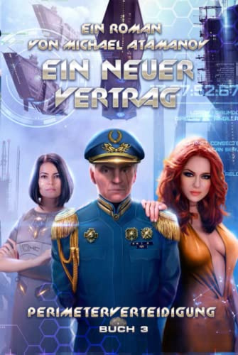 Ein neuer Vertrag (Perimeterverteidigung Buch 3): LitRPG-Serie
