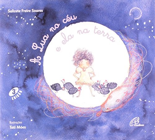 A Lua no Céu e Ela na Terra