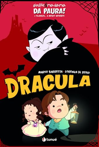 Dracula. Simple&Madama. Da paura! I classici... a modo nostro (Tipitondi)