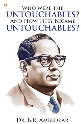 Who were the Untouchables? And How They Became Untouchables?