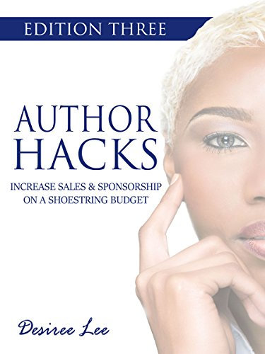 Author Hacks: Increase Book Sales & Sponsorship on a Shoestring Budget (Self Publishing Author Hacks) (English Edition)