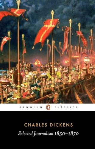Selected Journalism: 1850-1870 (Penguin Classics)