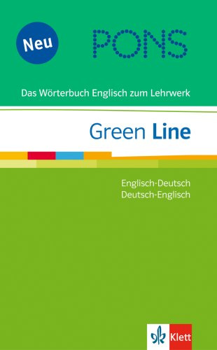 PONS Green Line Wörterbuch. Englisch-Deutsch /Deutsch-Englisch: Das Wörterbuch Englisch zum Lehrwerk