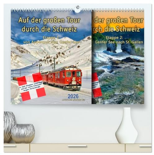 Auf der großen Tour durch die Schweiz, Etappe 1, Appenzell zum Genfer See (hochwertiger Premium Wandkalender 2026 DIN A2 quer), Kunstdruck in ... Landesteilen der Schweiz. (CALVENDO Orte)