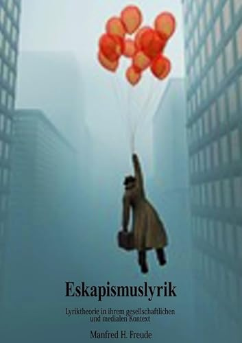 ESKAPISMUSLYRIK: Lyriktheorie