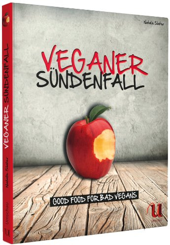 Abgefahrn Vegan - Good Food for Bad Vegans