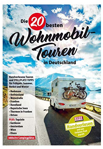 Die 20 besten Wohnmobiltouren in Deutschland, Band 1