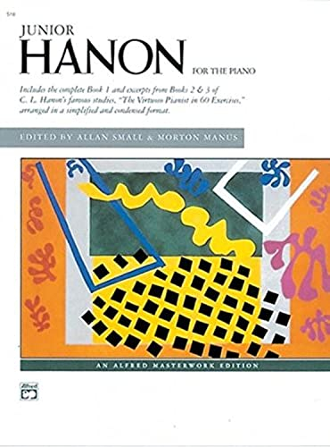 Junior Hanon: For the piano (Alfred Masterwork Edition)