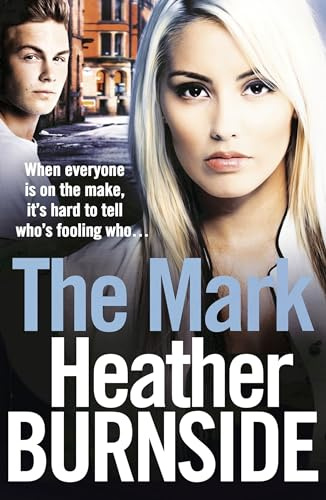 The Mark: An absolutely addictive and unputdownable gangland crime novel (The Working Girls)