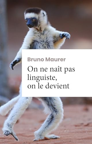 On ne naît pas linguiste, on le devient: Roman d'apprentissage