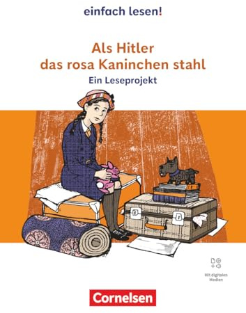 Einfach lesen! - Leseprojekte - Leseförderung ab Klasse 5 - Ausgabe ab 2024: Als Hitler das rosa Kaninchen stahl - Ein Leseprojekt nach dem ... Leseförderung ab Klasse 5 - Ausgabe ab 2024)