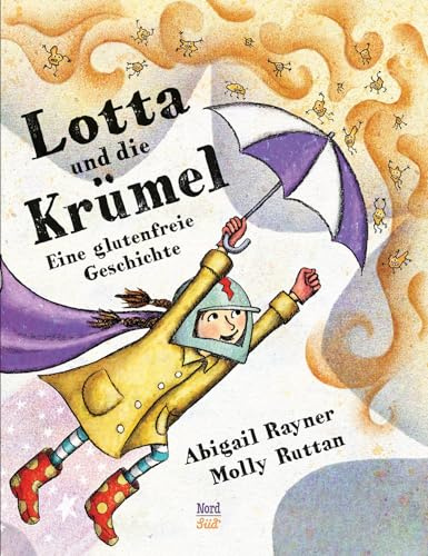 Lotta und die Krümel: Eine glutenfreie Geschichte