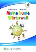 Meine bunte Wörterwelt. Schülerbuch. Schülerbuch (Lernmaterialien): Wörterbuch (Meine bunte Wörterwelt: Wörterbuch)