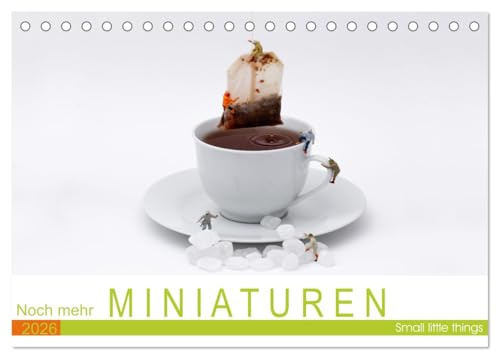Noch mehr Miniaturen - Small little things (Tischkalender 2026 DIN A5 quer), CALVENDO Monatskalender: Modellfiguren im Maßstab 1:87 fotografisch in Szene gesetzt (CALVENDO Orte)
