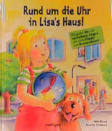 Rund um die Uhr in Lisa's Haus
