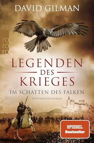 Legenden des Krieges: Im Schatten des Falken: Historischer Roman (Thomas Blackstone, Band 7)