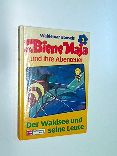 Die Biene Maja und ihre Abenteuer / Der Waldsee und seine Leute