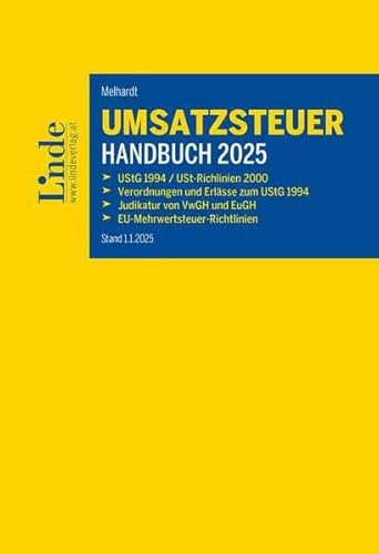 Umsatzsteuer-Handbuch 2025: UStG 1994/USt-Richtlinien 2000 | Verordnungen und Erlässe zum UStG 1994 | Judikatur von VwGH und EuGH | EU-Mehrwertsteuer-Richtlinien