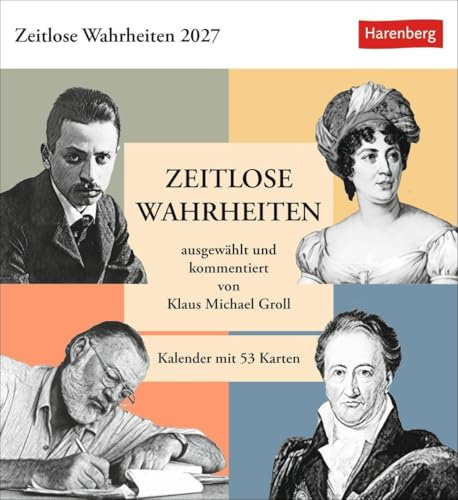 Zeitlose Wahrheiten Postkartenkalender 2027 - Kalender mit 53 Karten, ausgewählt und kommentiert von Klaus Michael Groll: Tischkalender zum Aufstellen ... Zitate von klugen Köpfen. Wochenkalender