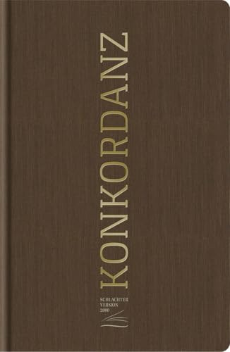 Konkordanz zur Schlachter 2000 Bibel