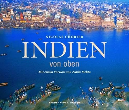 Indien von oben: Vorw. v. Zubin Mehta