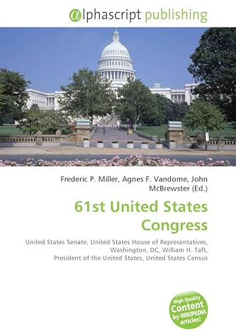 61st United States Congress: United States Senate, United States House of Representatives, Washington, DC, William H. Taft, President of the United States, United States Census