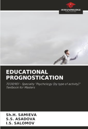 EDUCATIONAL PROGNOSTICATION: 70310901 - Specialty Psychology (by type of activity) Textbook for Masters