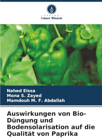 Auswirkungen von Bio-Düngung und Bodensolarisation auf die Qualität von Paprika