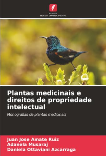 Plantas medicinais e direitos de propriedade intelectual: Monografias de plantas medicinais