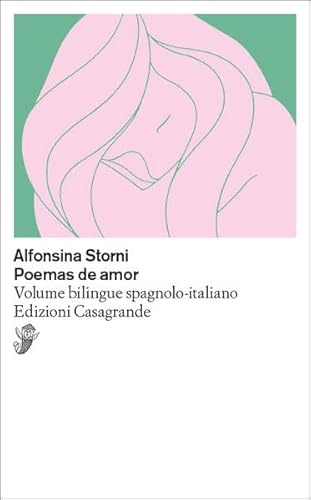 Poemas de amor. Testo spagnolo a fronte